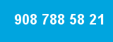 908 788 58 21 908 788 58 21